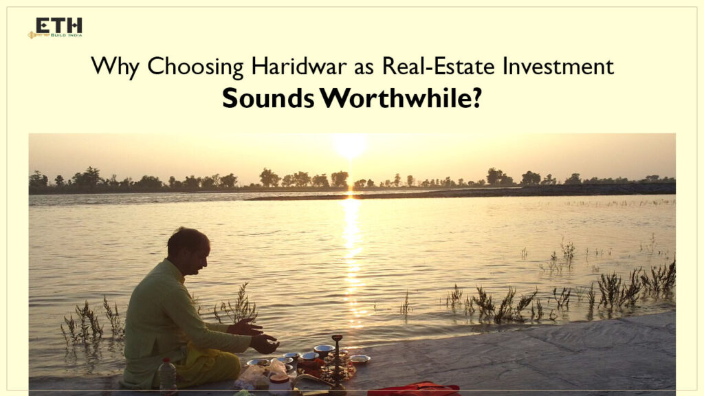 Haridwar as Real-Estate Investment
