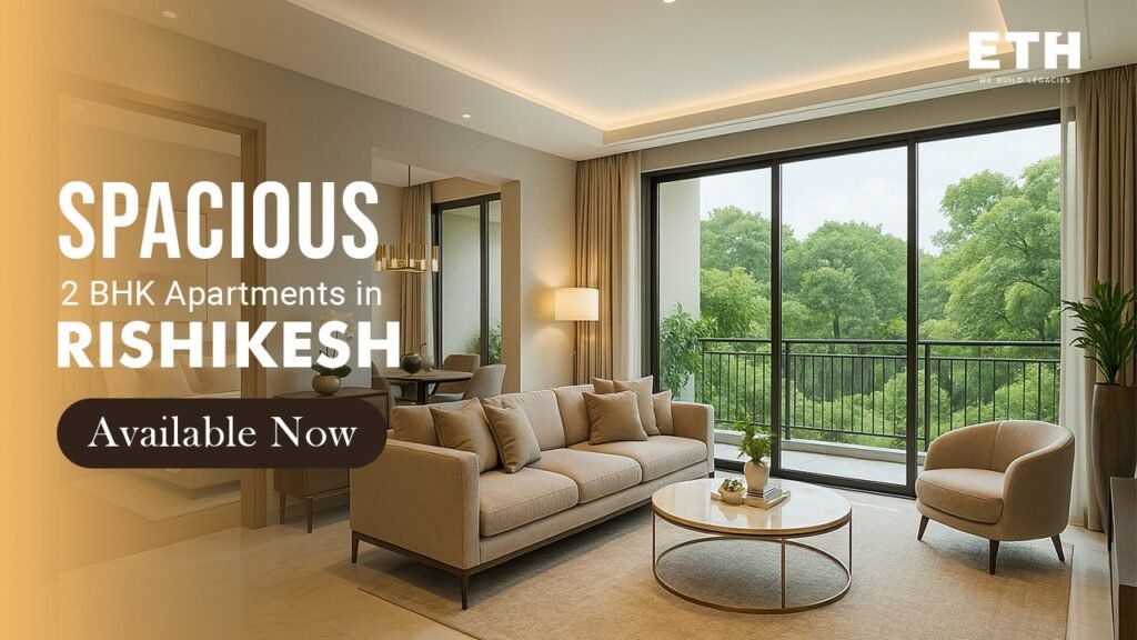 Spacious 2 BHK Apartments in Rishikesh Available Now