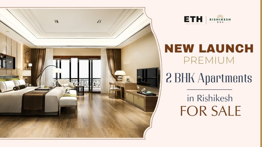 New Launch: Premium 2 BHK Flats in Rishikesh For Sale